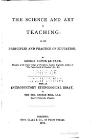 Front cover of The science and art of teaching: or, The principles and practice of education by George Victor Le Vaux