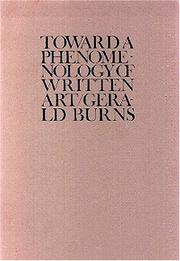 Front cover of Toward a phenomenology of written art by Gerald Burns