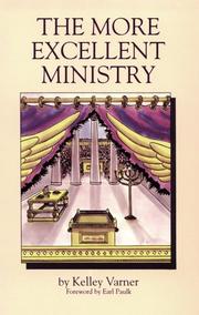 Front cover of The More Excellent Ministry by Kelley Varner