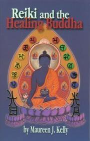 Front cover of Reiki and the healing Buddha by Maureen J. Kelly