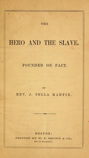Front cover of The hero and the slave by J. Sella Martin
