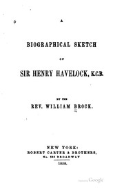 Cover of A biographical sketch of Sir Henry Havelock, K.C.B by William Brock
