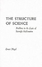 Front cover of The structure of science by Ernest Nagel