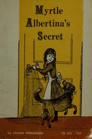 Cover of Myrtle Albertina's secret by Lillian Pohlmann
