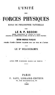 Front cover of L'unité des forces physiques: essai de philosophie naturelle by Angelo Secchi 
