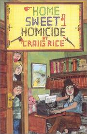 Front cover of Home Sweet Homicide (Rue Morgue Vintage Mystery) by Craig Rice