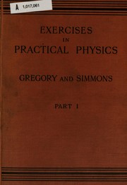 Front cover of Exercises in practical physics for schools of science by Gregory, Richard Sir