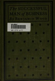 Front cover of The successful man of business by Wood, Benjamin