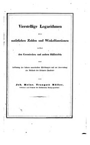 Front cover of Vierstellige Logarithmen der natürlichen Zahlen und Winkelfunctionen... by Johann Heinrich Traugott Müller