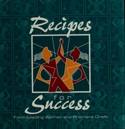 Front cover of Recipes for success from leading women and premiere chefs by Patriots' Trail Girl Scout Council
