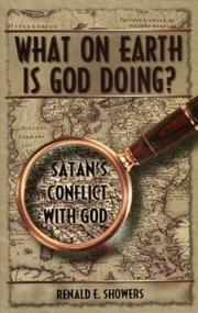 Front cover of What on earth is God doing? by Renald Showers
