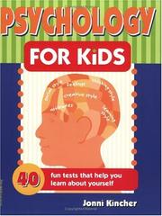 Front cover of Psychology for kids by Jonni Kincher