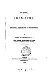 Front cover of School chemistry: or, practical rudiments of the science by Robert Dundas Thomson