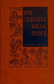 Front cover of Our changing social order by Ruth Wood Gavian