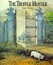 Front cover of The Truffle Hunter (Children's Books from Around the World) by Inga Moore
