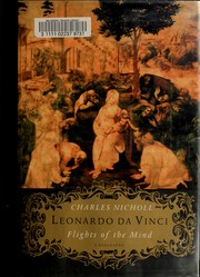 Front cover of Leonardo da Vinci: Flights of the Mind by Charles Nicholl