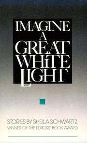 Front cover of Imagine a Great White Light by Sheila Schwartz