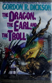 Front cover of The Dragon, the Earl, and the troll by Gordon R. Dickson
