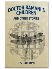 Cover of Doctor Ramani's Children and Other Stories by G. S. Hargrave