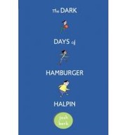 Front cover of The dark days of Hamburger Halpin by Josh Berk