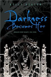 Cover of Darkness becomes her by Kelly Keaton