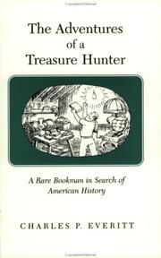 Front cover of The adventures of a treasure hunter by Charles P. Everitt
