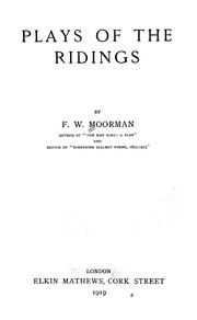 Front cover of Plays of the Ridings by Frederic William Moorman
