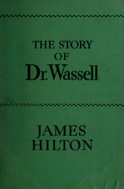 Front cover of The story of Dr. Wassell by James Hilton