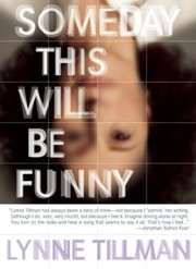 Front cover of Someday this will be funny by Lynne Tillman