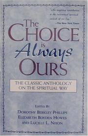 Front cover of The Choice Is Always Ours by Dorothy Berkley Phillips