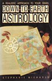 Front cover of Down-to-earth astrology by Stephanie Michaels