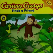 Front cover of Curious George finds a friend by Stephen Krensky