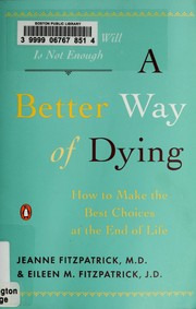 Front cover of A better way of dying by Jeanne Fitzpatrick