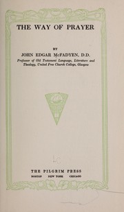 Front cover of The Way of Prayer by John Edgar McFadyen