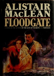 Cover of Floodgate by Alistair MacLean