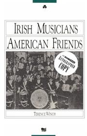 Front cover of Irish musicians/American friends by Terence Winch