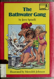 Front cover of The Bathwater Gang by Jerry Spinelli
