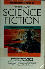 Front cover of The Mammoth Book of Golden Age Science Fiction by Isaac Asimov