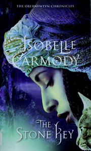 Front cover of The stone key (The Obernewtyn Chronicles #5) by Isobelle Carmody