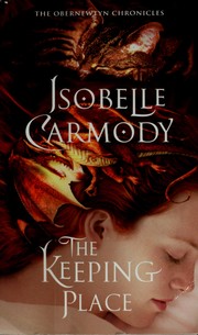 Front cover of The keeping place (The Obernewtyn Chronicles #4) by Isobelle Carmody