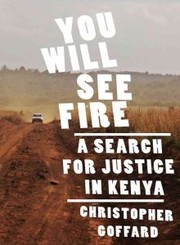 Front cover of You will see fire by Christopher Goffard