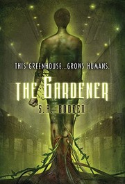 Front cover of The gardener by S. A. Bodeen