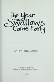Cover of The year the swallows came early by Kathryn Fitzmaurice