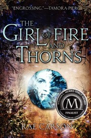 Front cover of The Girl of Fire and Thorns by Rae Carson