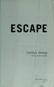 Cover of Escape by Carolyn Jessop