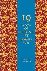 Front cover of Nineteen ways of looking at Wang Wei by Eliot Weinberger