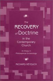 Front cover of The Recovery of Doctrine in the Contemporary Church by Richard Heyduck