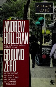 Cover of Ground zero by Andrew Holleran