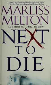Front cover of Next to die by Marliss Melton