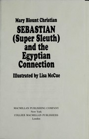 Cover of Sebastian (super sleuth) and the Egyptian connection by Mary Blount Christian